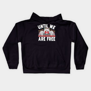 FREEDOM CONVOY 2022 UNTIL WE ARE ALL FREE LETTERS BLACK Kids Hoodie